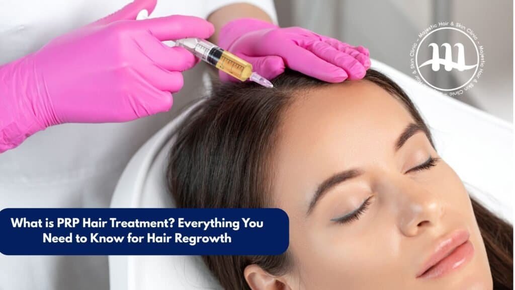 What Is PRP Hair Treatment? | PRP For Hair Regrowth